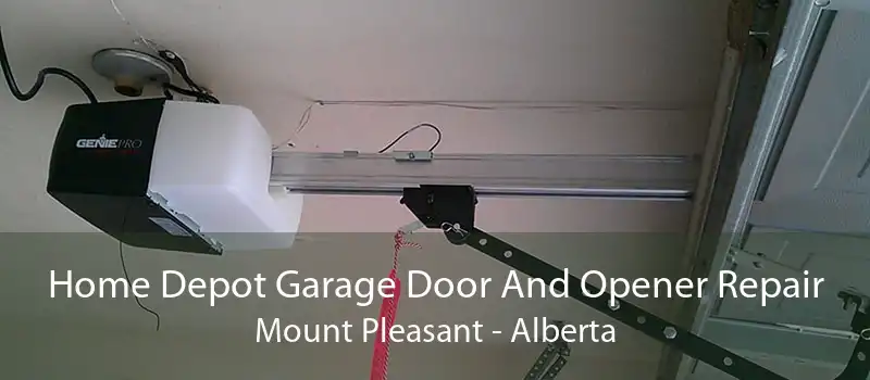 Home Depot Garage Door And Opener Repair Mount Pleasant - Alberta
