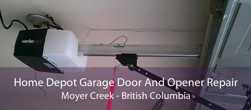 Home Depot Garage Door And Opener Repair Moyer Creek - British Columbia