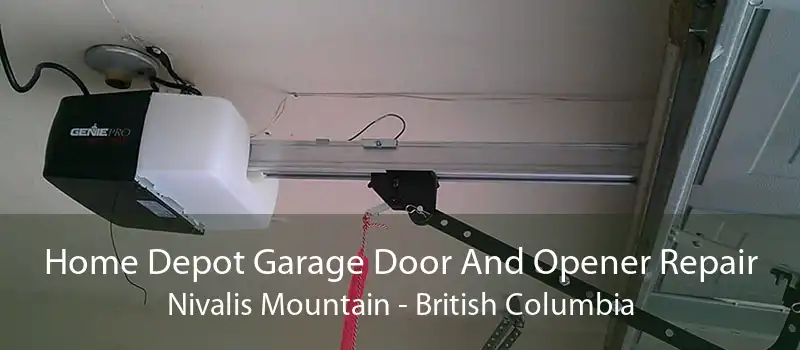 Home Depot Garage Door And Opener Repair Nivalis Mountain - British Columbia