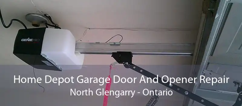 Home Depot Garage Door And Opener Repair North Glengarry - Ontario