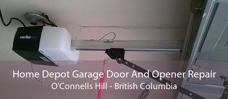 Home Depot Garage Door And Opener Repair O'Connells Hill - British Columbia