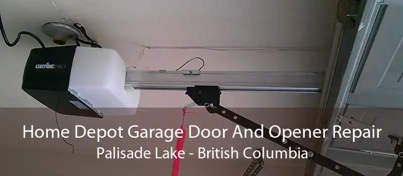 Home Depot Garage Door And Opener Repair Palisade Lake - British Columbia