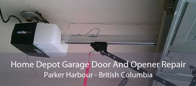 Home Depot Garage Door And Opener Repair Parker Harbour - British Columbia