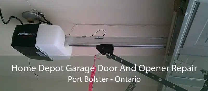 Home Depot Garage Door And Opener Repair Port Bolster - Ontario