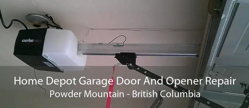 Home Depot Garage Door And Opener Repair Powder Mountain - British Columbia