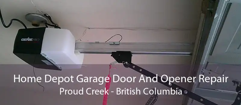 Home Depot Garage Door And Opener Repair Proud Creek - British Columbia