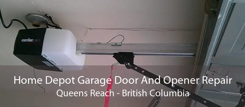 Home Depot Garage Door And Opener Repair Queens Reach - British Columbia