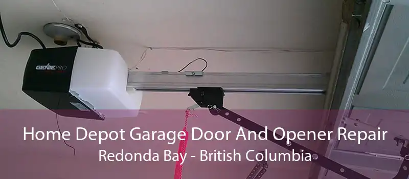 Home Depot Garage Door And Opener Repair Redonda Bay - British Columbia