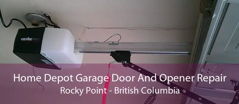 Home Depot Garage Door And Opener Repair Rocky Point - British Columbia