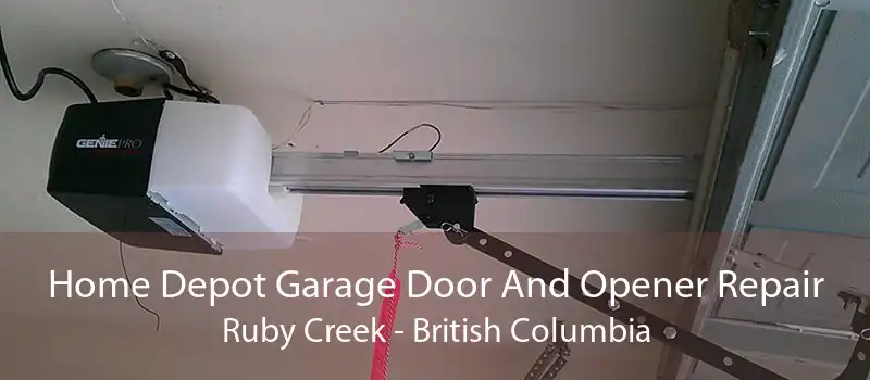 Home Depot Garage Door And Opener Repair Ruby Creek - British Columbia