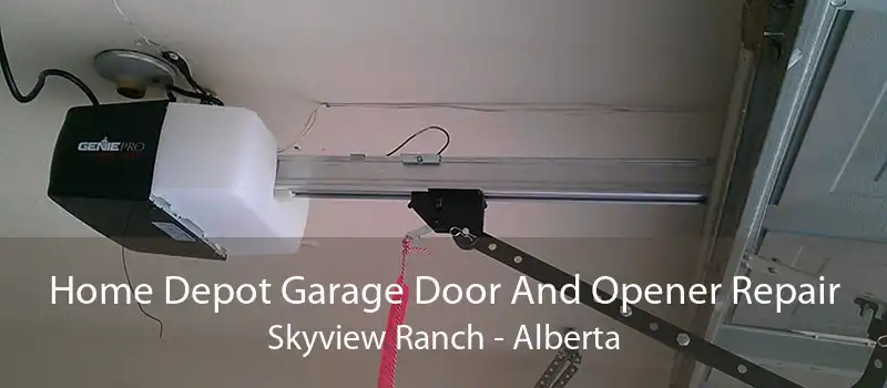 Home Depot Garage Door And Opener Repair Skyview Ranch - Alberta