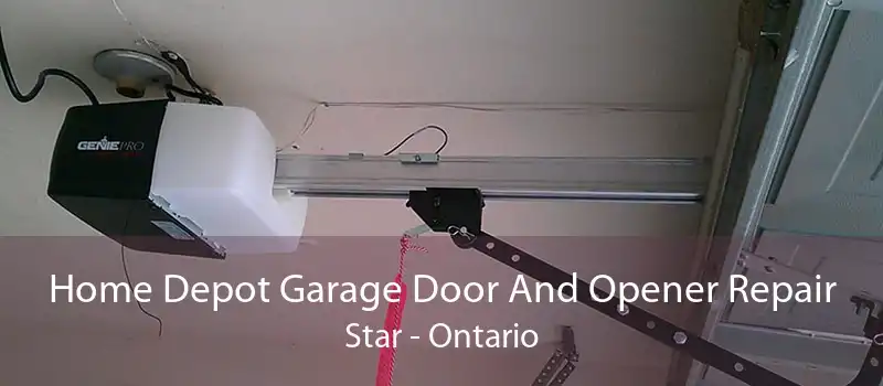 Home Depot Garage Door And Opener Repair Star - Ontario