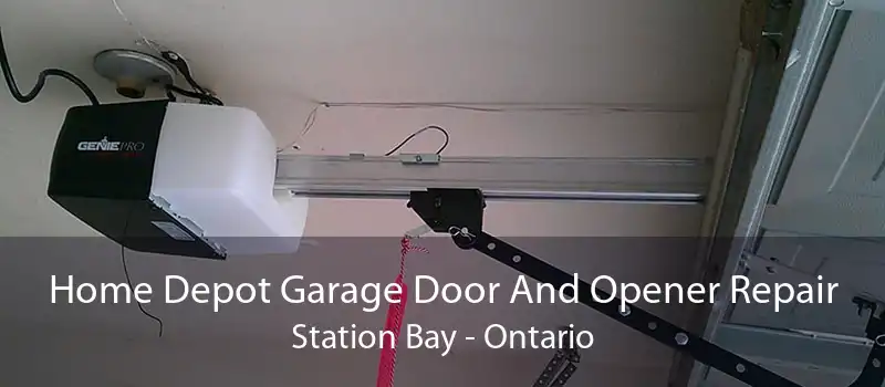 Home Depot Garage Door And Opener Repair Station Bay - Ontario