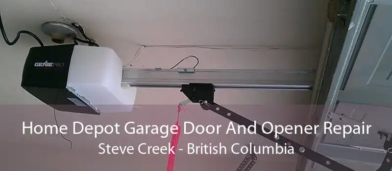 Home Depot Garage Door And Opener Repair Steve Creek - British Columbia
