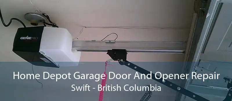Home Depot Garage Door And Opener Repair Swift - British Columbia