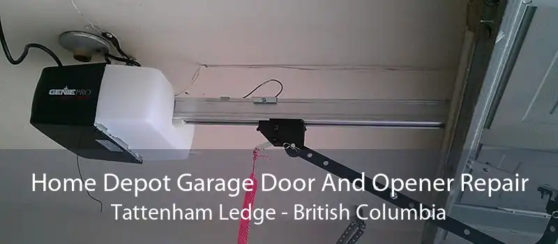 Home Depot Garage Door And Opener Repair Tattenham Ledge - British Columbia
