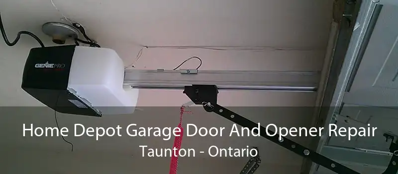 Home Depot Garage Door And Opener Repair Taunton - Ontario