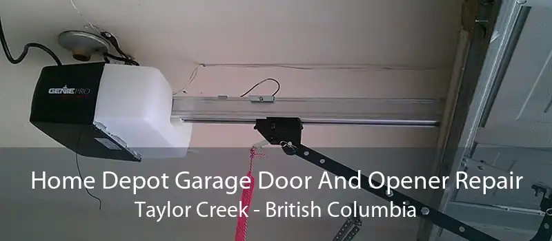 Home Depot Garage Door And Opener Repair Taylor Creek - British Columbia