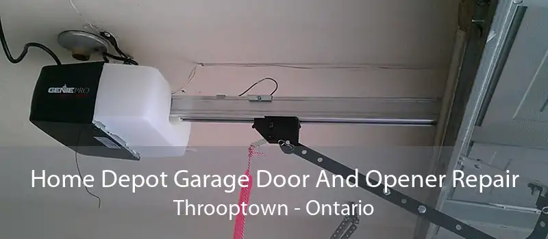 Home Depot Garage Door And Opener Repair Throoptown - Ontario
