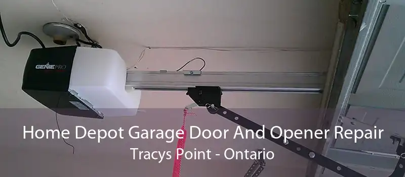 Home Depot Garage Door And Opener Repair Tracys Point - Ontario