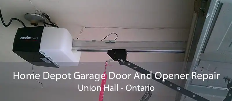 Home Depot Garage Door And Opener Repair Union Hall - Ontario