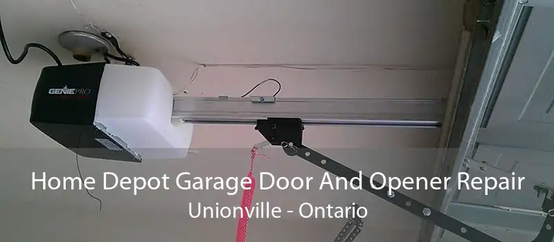 Home Depot Garage Door And Opener Repair Unionville - Ontario