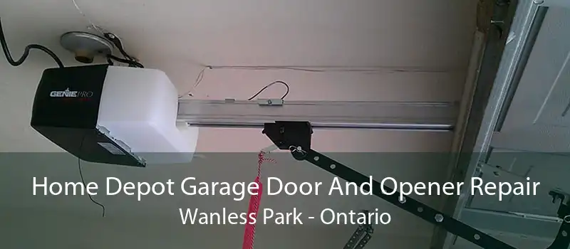 Home Depot Garage Door And Opener Repair Wanless Park - Ontario