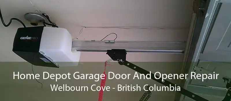Home Depot Garage Door And Opener Repair Welbourn Cove - British Columbia
