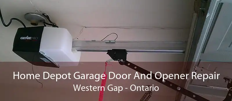 Home Depot Garage Door And Opener Repair Western Gap - Ontario