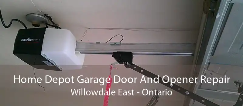 Home Depot Garage Door And Opener Repair Willowdale East - Ontario