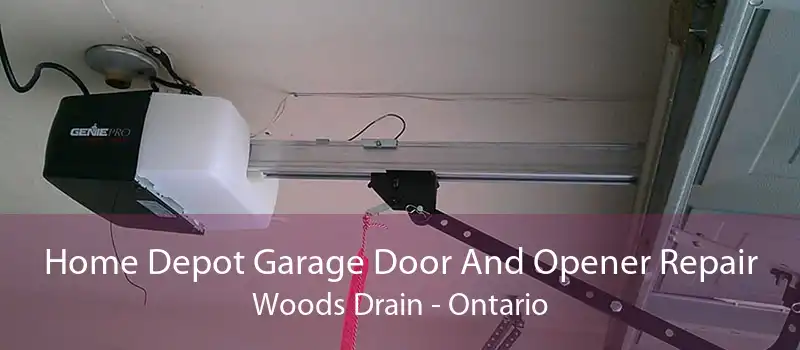 Home Depot Garage Door And Opener Repair Woods Drain - Ontario