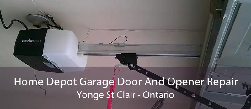 Home Depot Garage Door And Opener Repair Yonge St Clair - Ontario