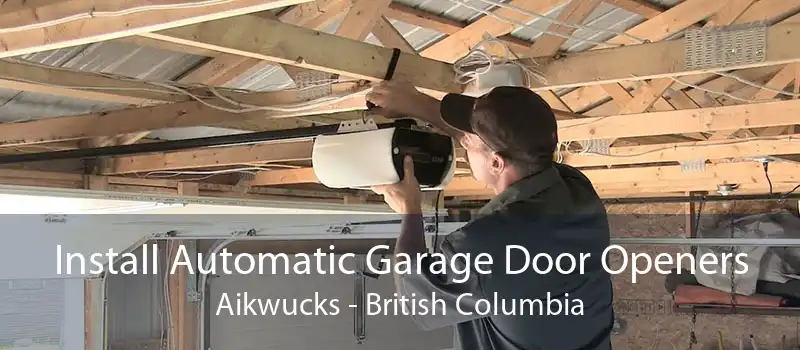 Install Automatic Garage Door Openers Aikwucks - British Columbia