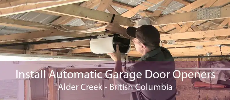 Install Automatic Garage Door Openers Alder Creek - British Columbia