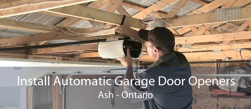 Install Automatic Garage Door Openers Ash - Ontario