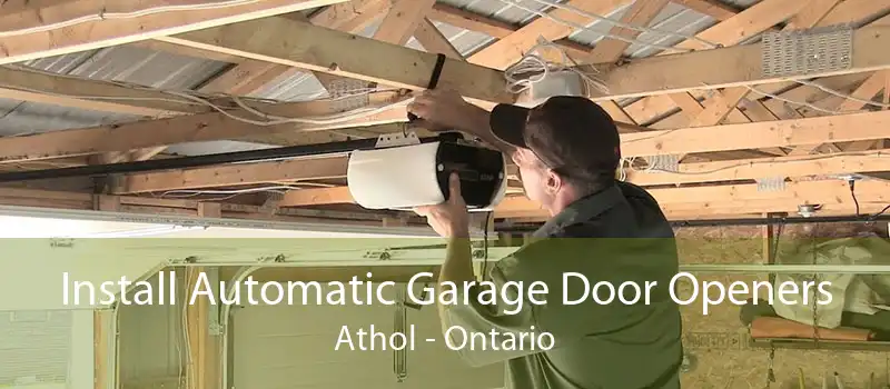 Install Automatic Garage Door Openers Athol - Ontario