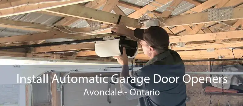 Install Automatic Garage Door Openers Avondale - Ontario