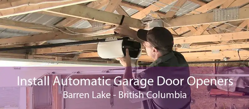 Install Automatic Garage Door Openers Barren Lake - British Columbia