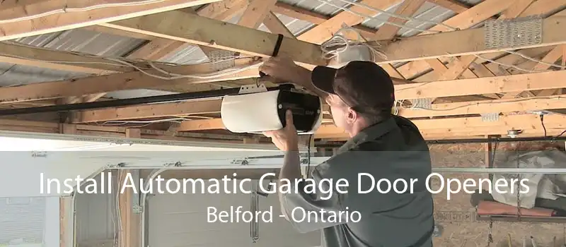 Install Automatic Garage Door Openers Belford - Ontario
