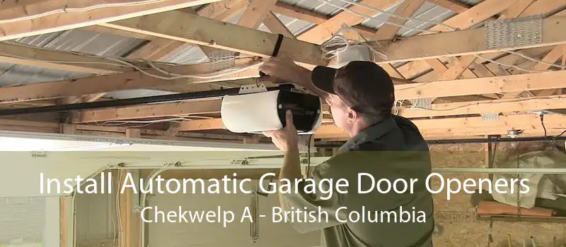 Install Automatic Garage Door Openers Chekwelp A - British Columbia