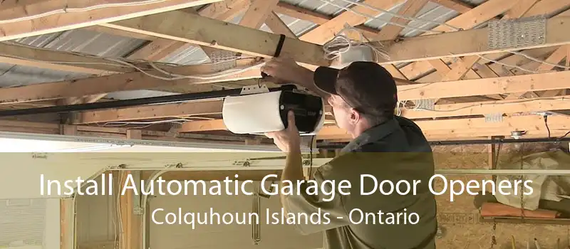 Install Automatic Garage Door Openers Colquhoun Islands - Ontario