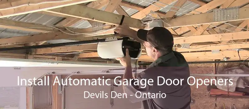 Install Automatic Garage Door Openers Devils Den - Ontario