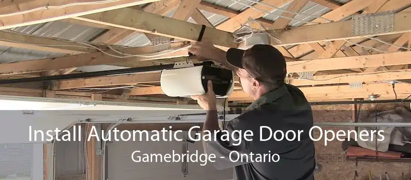 Install Automatic Garage Door Openers Gamebridge - Ontario
