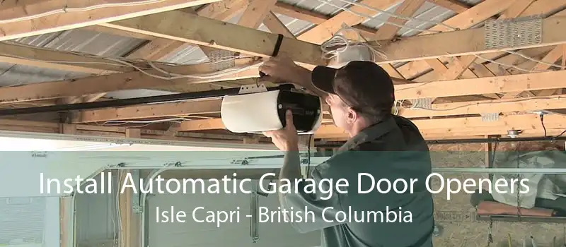 Install Automatic Garage Door Openers Isle Capri - British Columbia