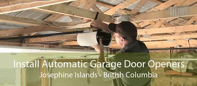 Install Automatic Garage Door Openers Josephine Islands - British Columbia