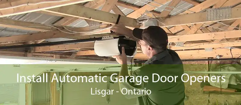 Install Automatic Garage Door Openers Lisgar - Ontario