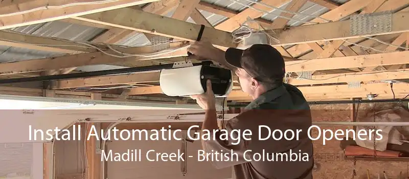 Install Automatic Garage Door Openers Madill Creek - British Columbia