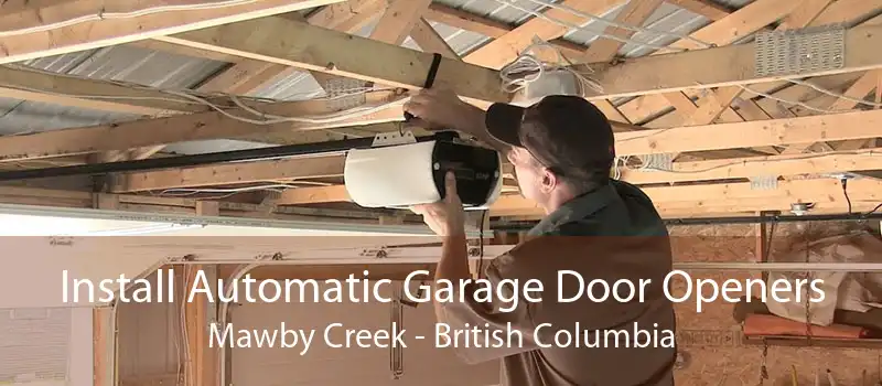 Install Automatic Garage Door Openers Mawby Creek - British Columbia