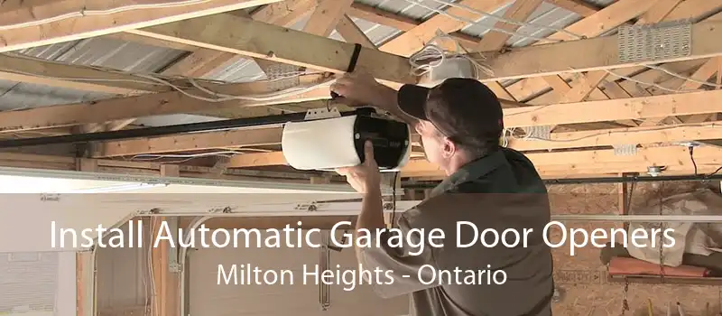 Install Automatic Garage Door Openers Milton Heights - Ontario