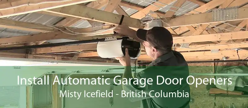 Install Automatic Garage Door Openers Misty Icefield - British Columbia